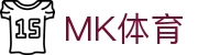 MK体育-中国官方入口 - 中国站登录入口
